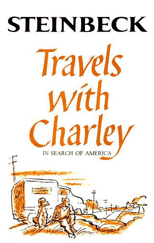Travels With Charley, by John Steinbeck