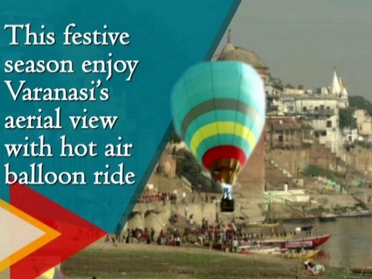 Enjoy Varanasi’s aerial view with hot balloon ride