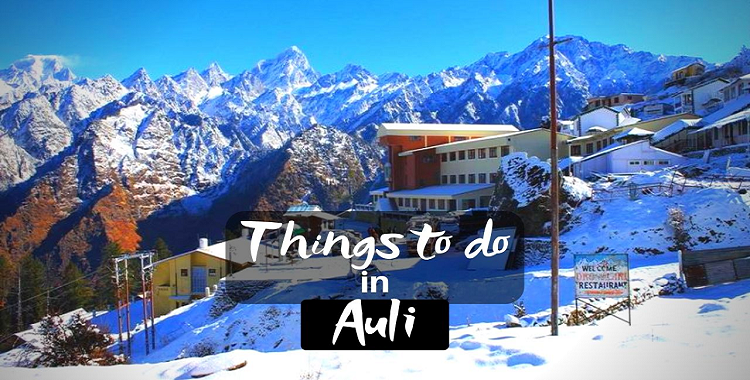 A Complete Travel Guide to Auli, Uttarakhand - OnehouseResort
