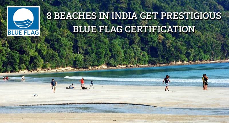 8 Indian Beaches Gets Blue Flag Certification:  A First in Asia
