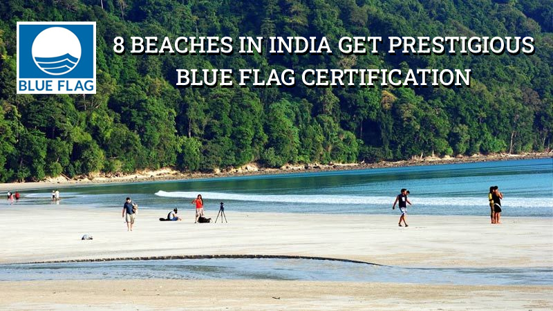 8 Indian Beaches Gets Blue Flag Certification:  A First in Asia