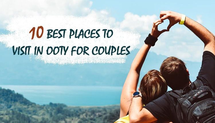 places-to-visit-in-ooty-for-couples