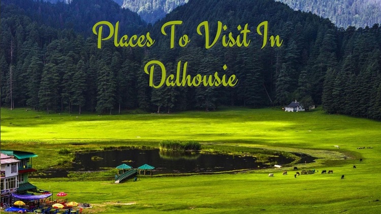 12 Best Places to Visit in Dalhousie